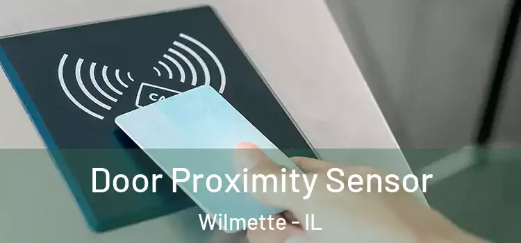 Door Proximity Sensor Wilmette - IL